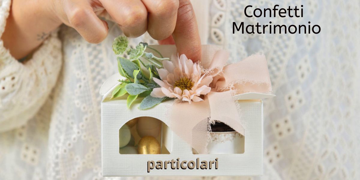 https://confettibomboniere.it/content/images/2022/10/Confetti-matrimonio-particolari-1200-x-600-px.jpeg